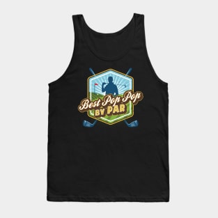 Best Pop Pop by Par Father's Day Dad Golf Tank Top